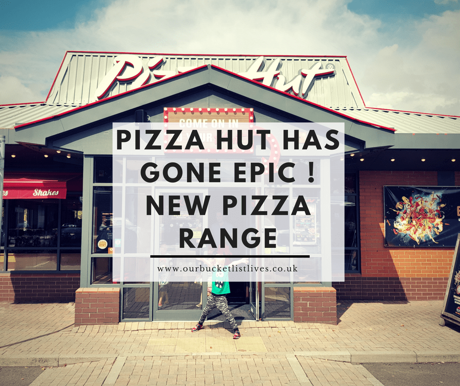 Pizza Hut has gone Epic ! New Pizza Range